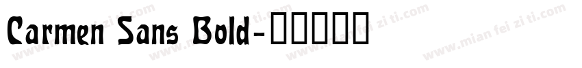Carmen Sans Bold字体转换